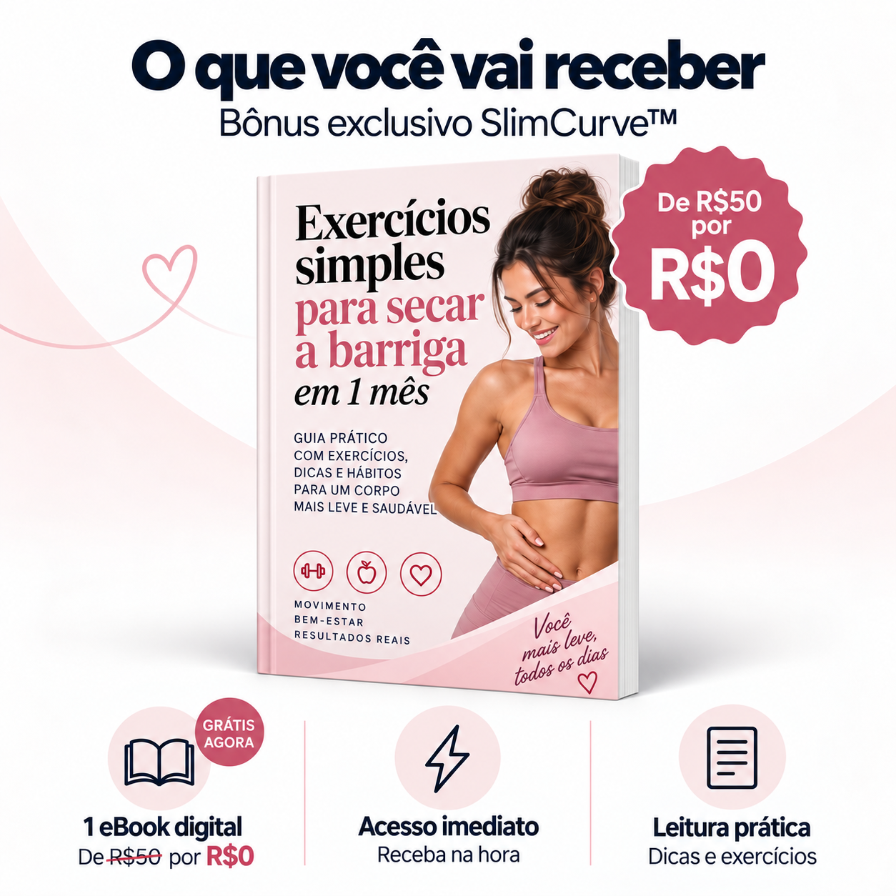 O que você vai receber — Bônus exclusivo SlimCurve™: eBook grátis para secar a barriga